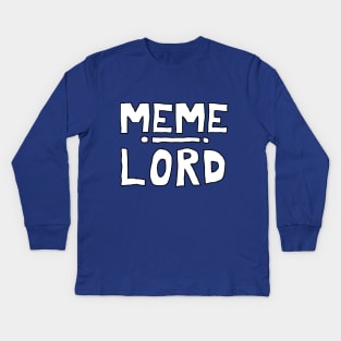 Meme Lord Kids Long Sleeve T-Shirt